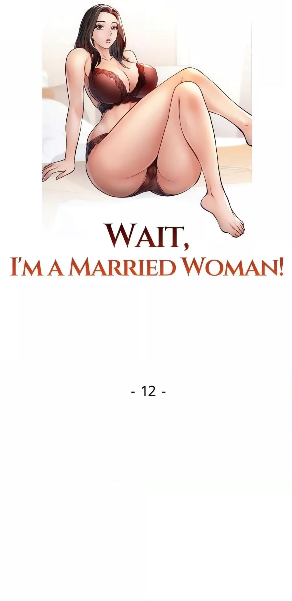 Wait, Iโ€m a Married Woman 12 07